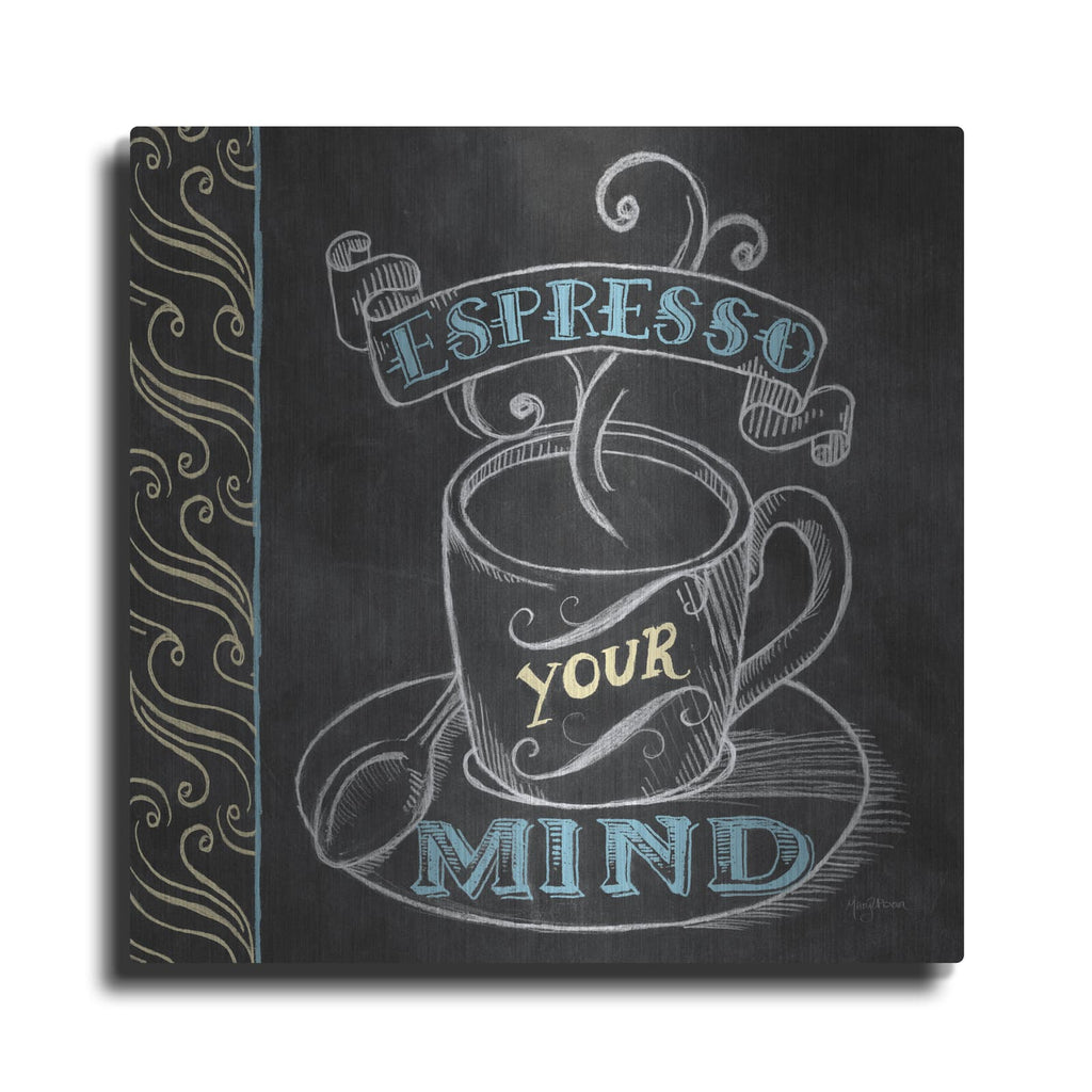 'Espresso Your Mind Color' by Mary Urban – Metal Wall Art