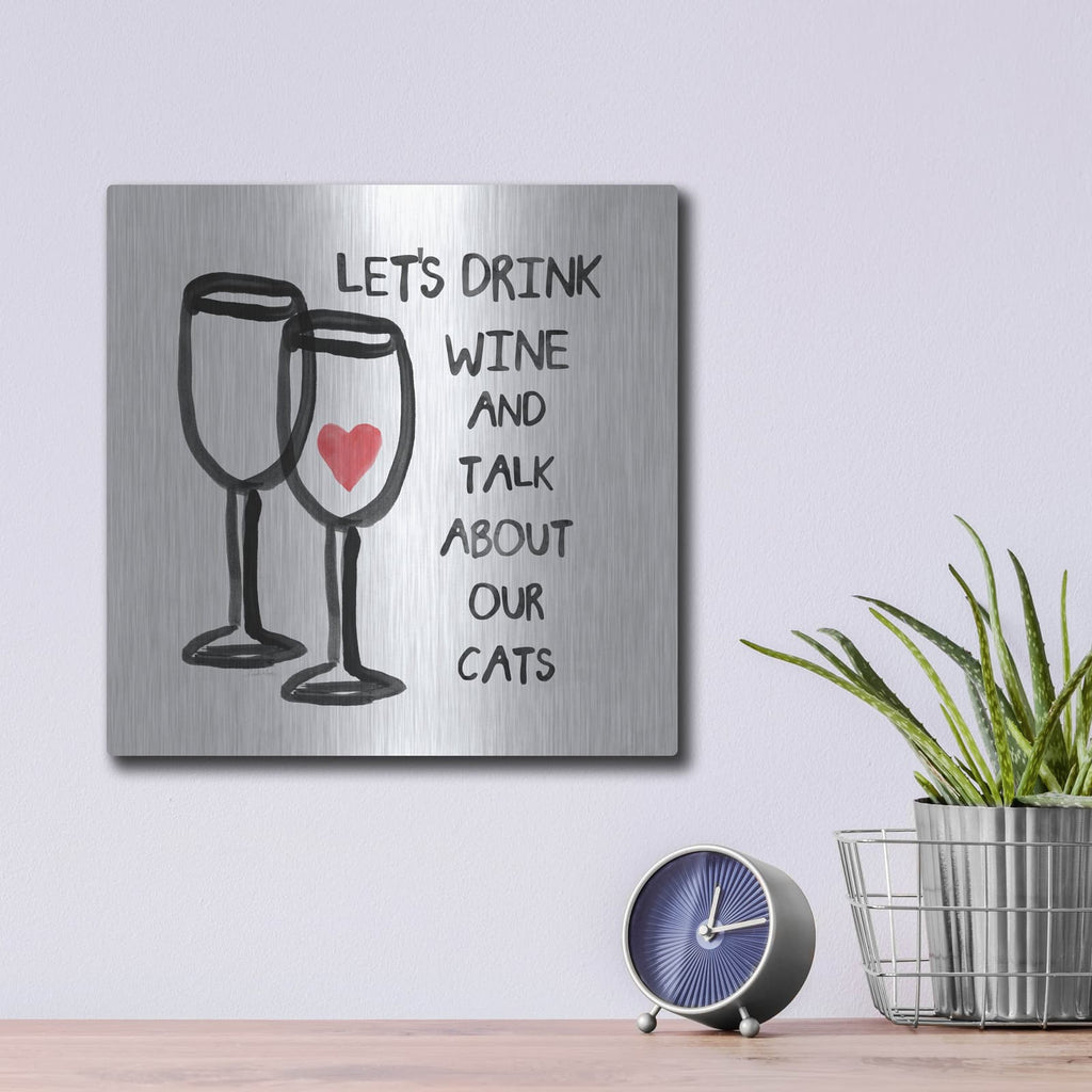 'Wine And Cats' by Linda Woods – Metal Wall Art, 12x12 room view