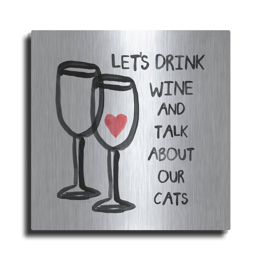 'Wine And Cats' by Linda Woods – Metal Wall Art