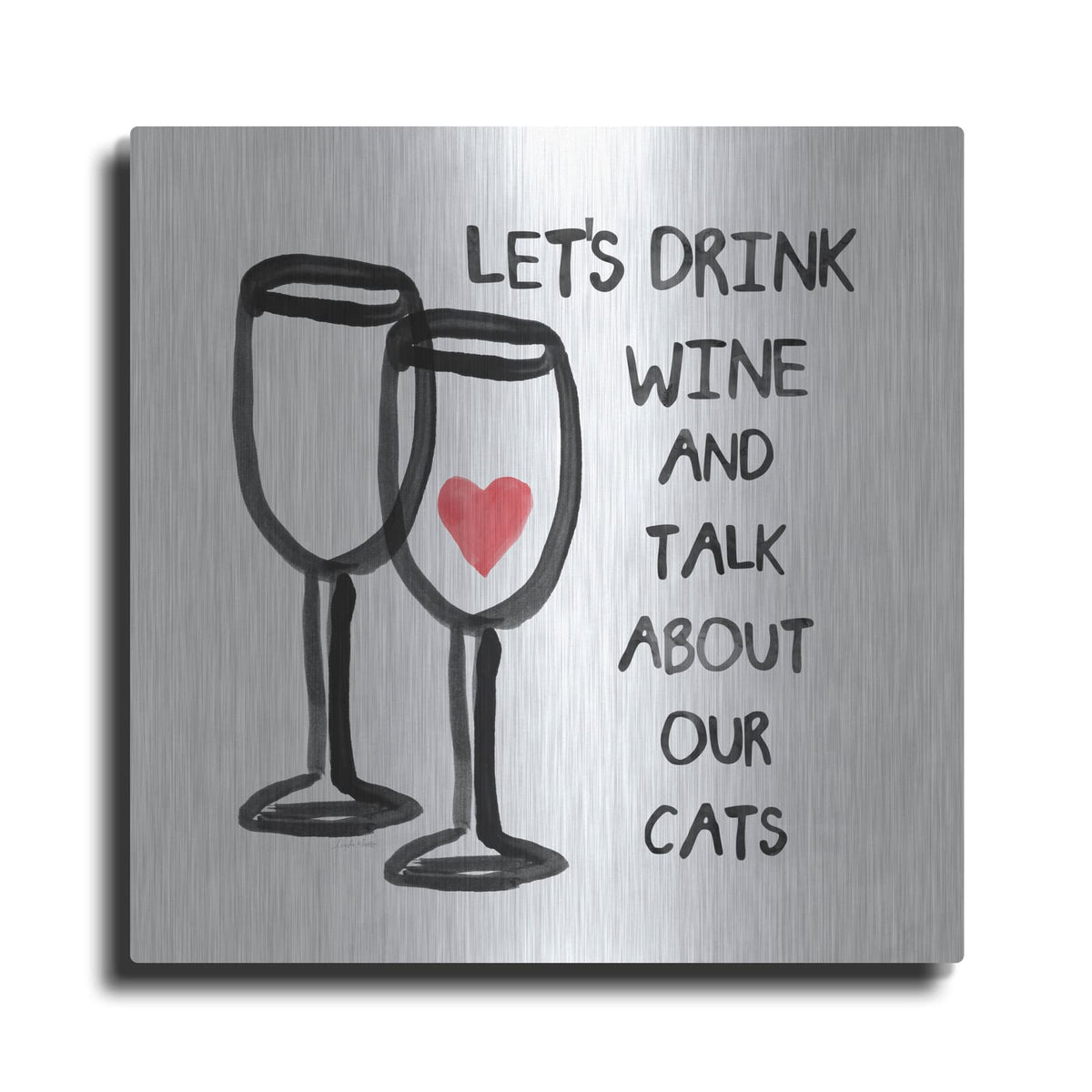 'Wine And Cats' by Linda Woods – Metal Wall Art