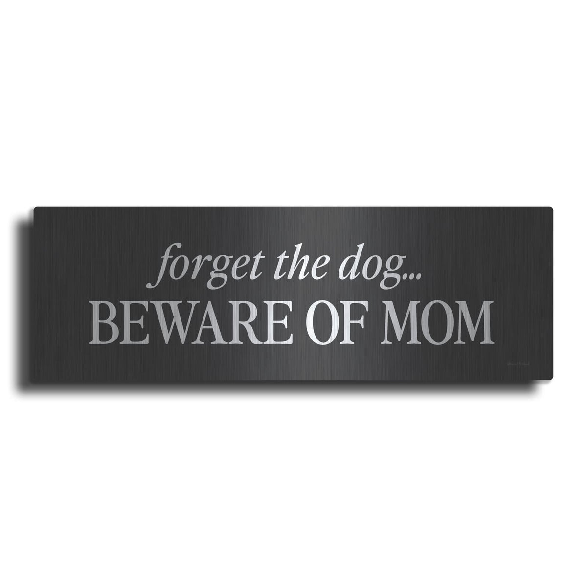 'Beware Of Mom' by Lettered & Lined – Metal Wall Art