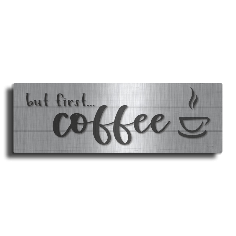 'But Firstcoffee' by Susie Boyer – Metal Wall Art