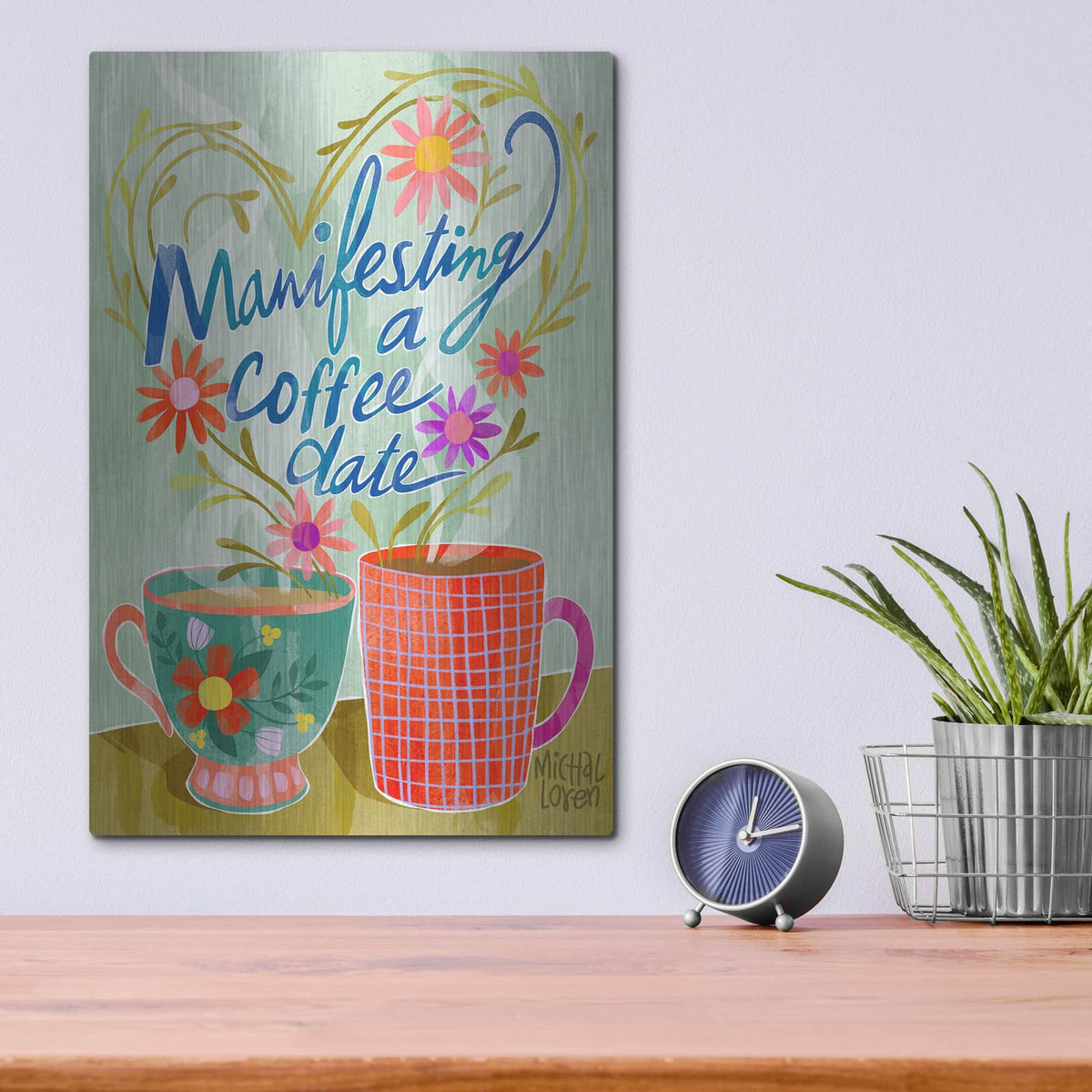 'Manifesting A Coffee Date' by Michal Loren Art – Metal Wall Art, 12x16 room view