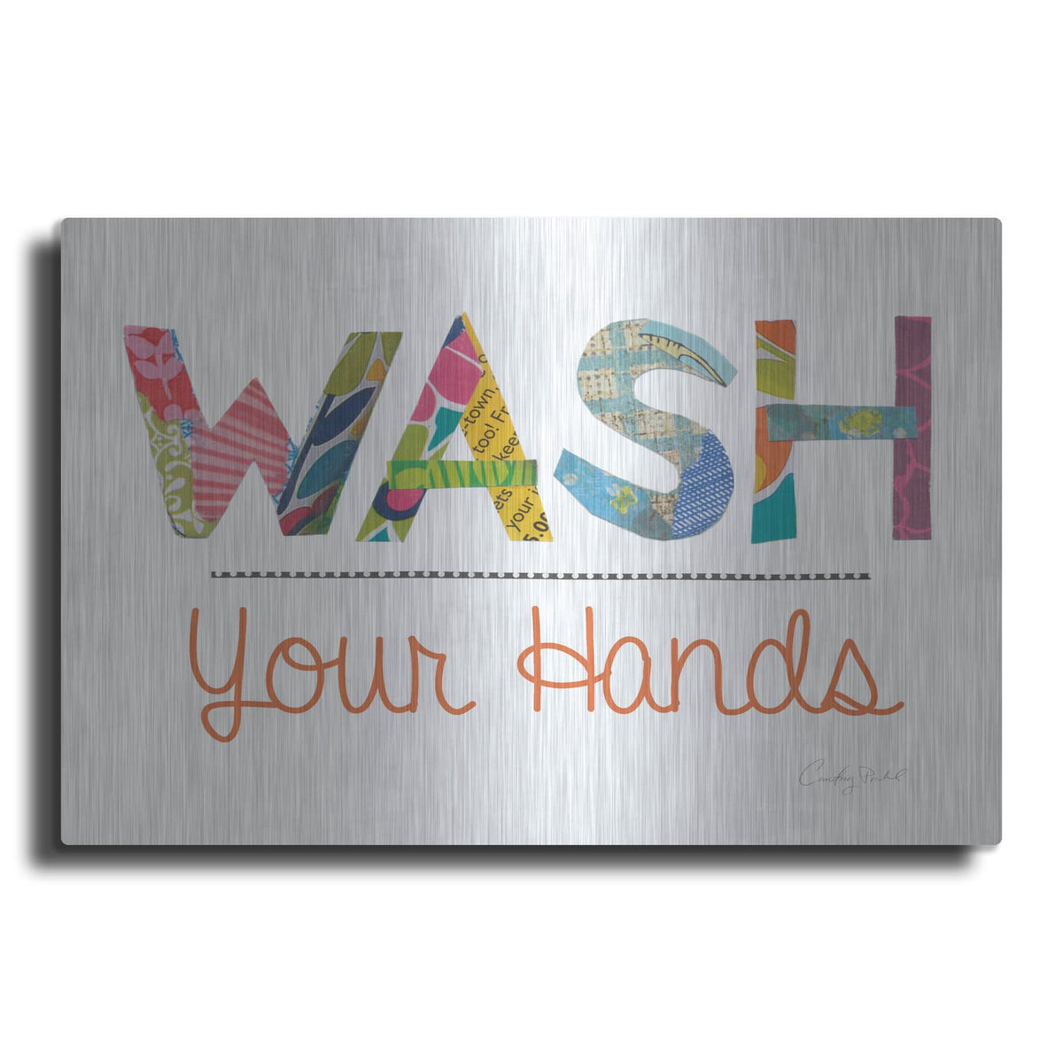 'Wash Your Hands' by Courtney Prahl – Metal Wall Art
