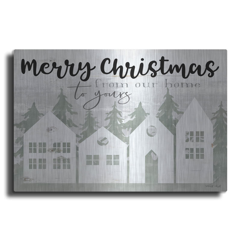 'From Our House to Yours' by Cindy Jacobs – Metal Wall Art