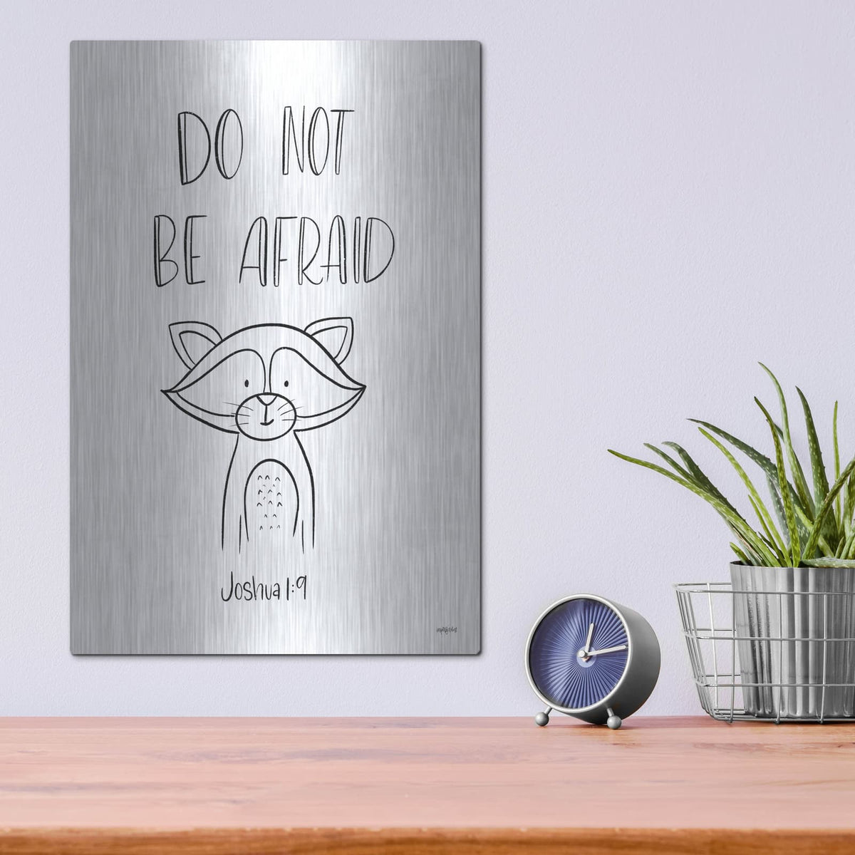 'Do Not Be Afraid' by Imperfect Dust – Metal Wall Art, 12x16 room view