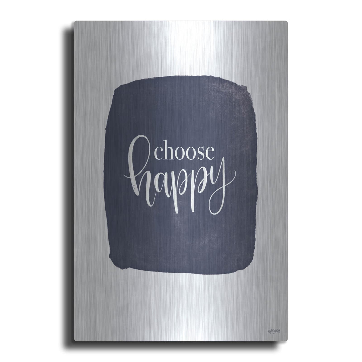 'Choose Happy' by Imperfect Dust – Metal Wall Art