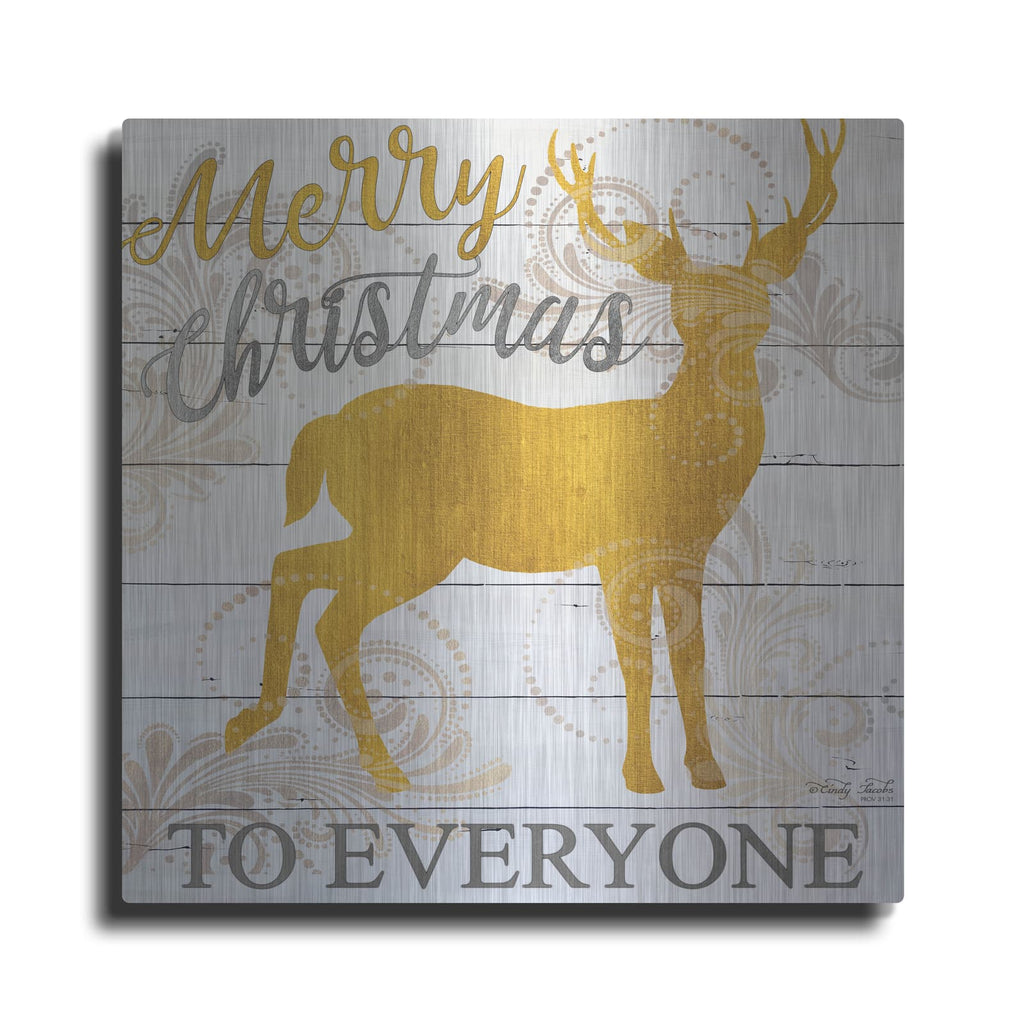 'Merry Christmas to Everyone Deer' by Cindy Jacobs – Metal Wall Art