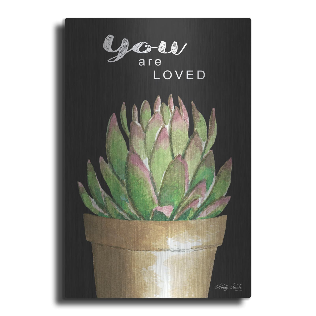 'You Are Loved Cactus' by Cindy Jacobs – Metal Wall Art