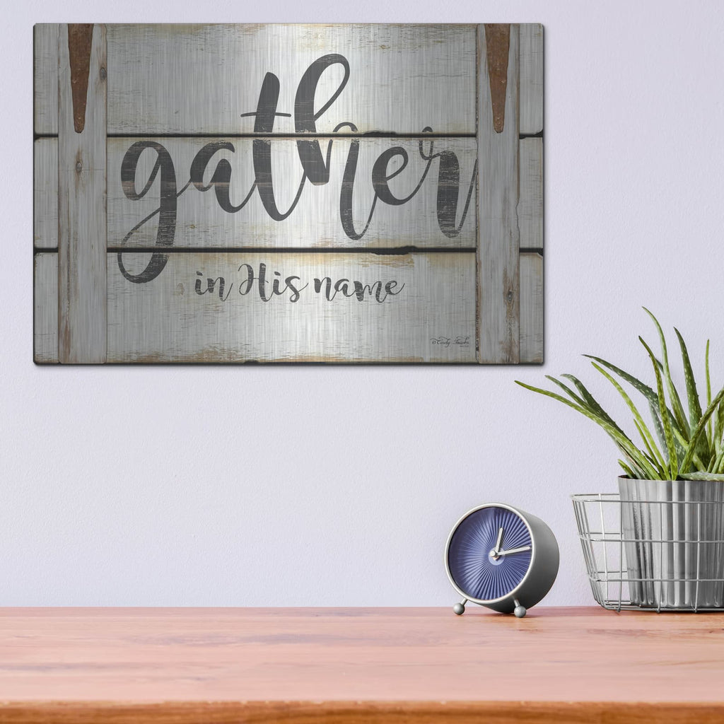 'Gather in His Name' by Cindy Jacobs – Metal Wall Art, 16x12 room view