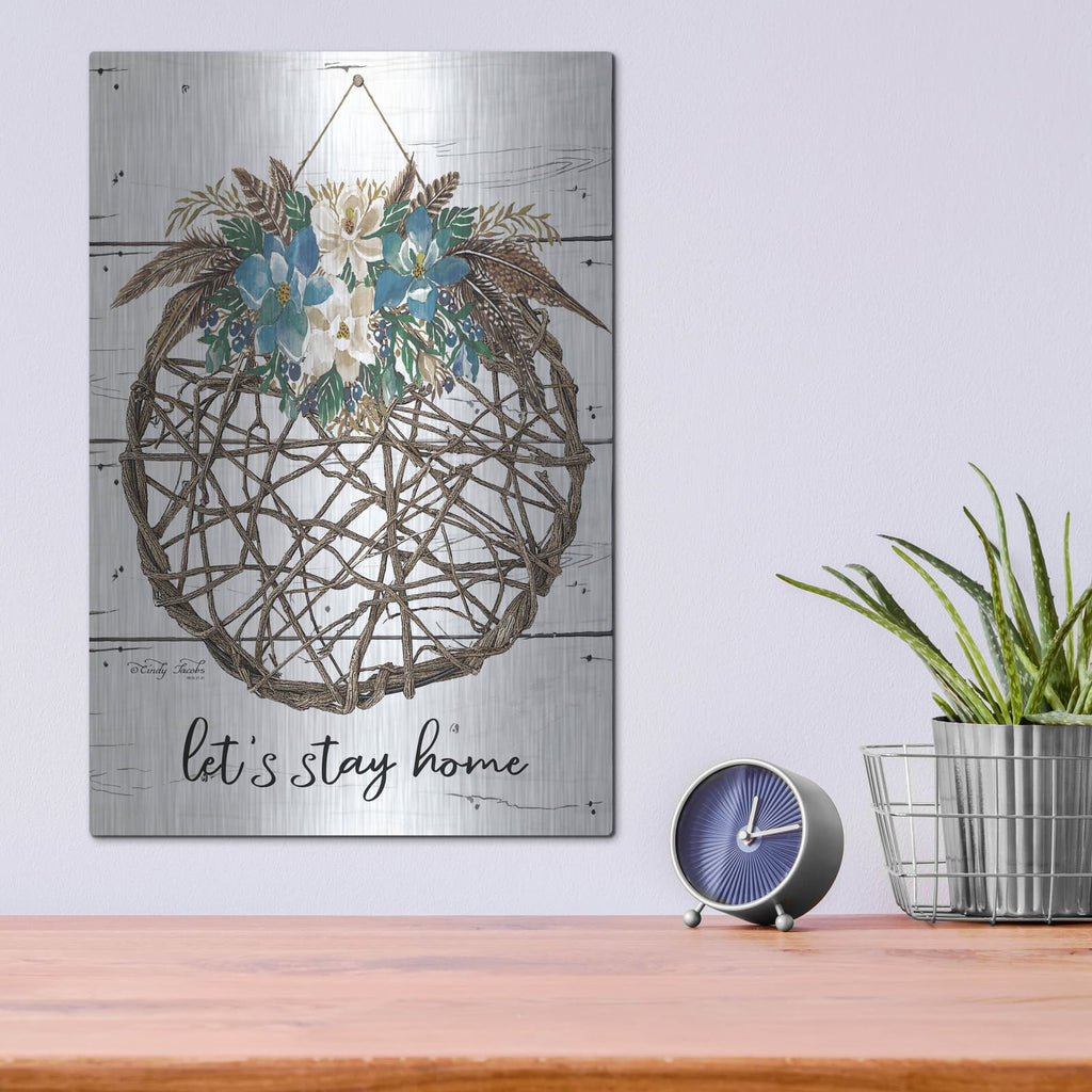 'Let's Stay Home' by Cindy Jacobs – Metal Wall Art, 12x16 room view