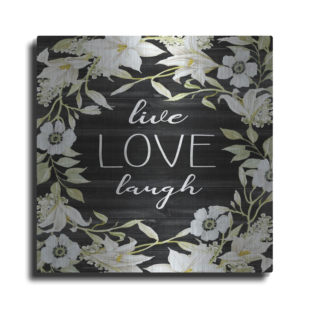 'Live, Love, Laugh' by Cindy Jacobs – Metal Wall Art