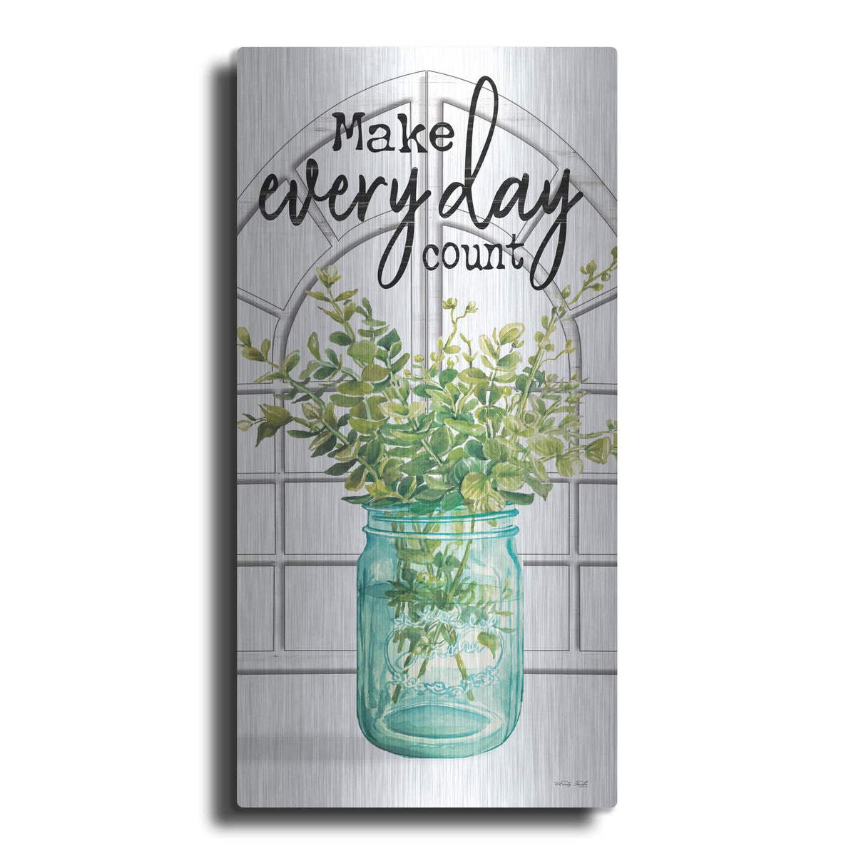'Make Every Day Count' by Cindy Jacobs – Metal Wall Art
