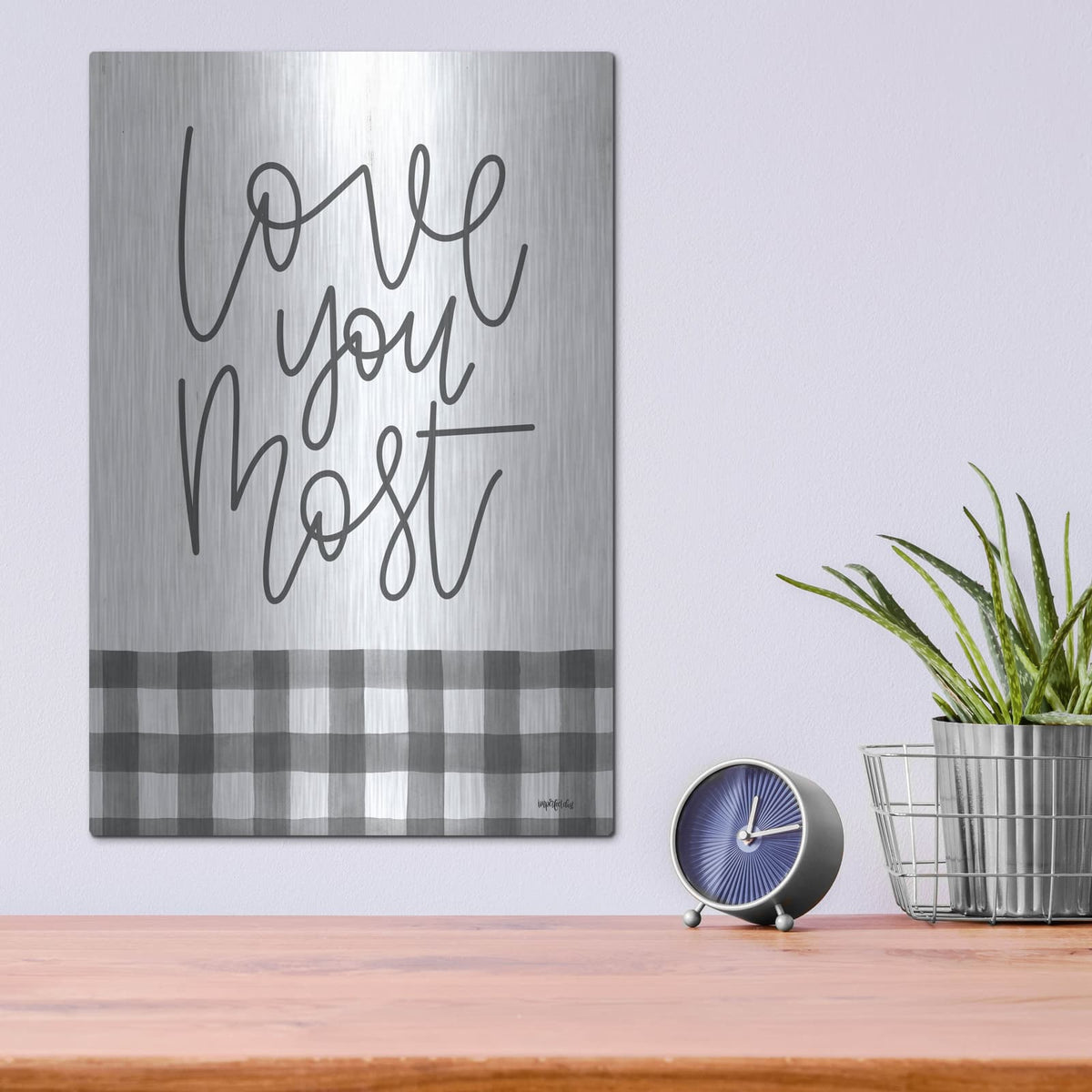 'Love You Most' by Imperfect Dust – Metal Wall Art, 12x16 room view
