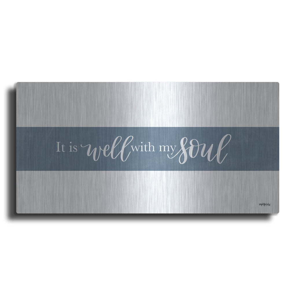 'It is Well With My Soul' by Imperfect Dust – Metal Wall Art