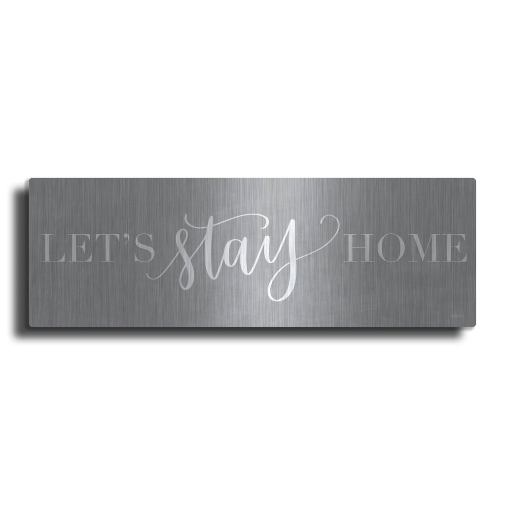 'Let's Stay Home I' by Imperfect Dust – Metal Wall Art