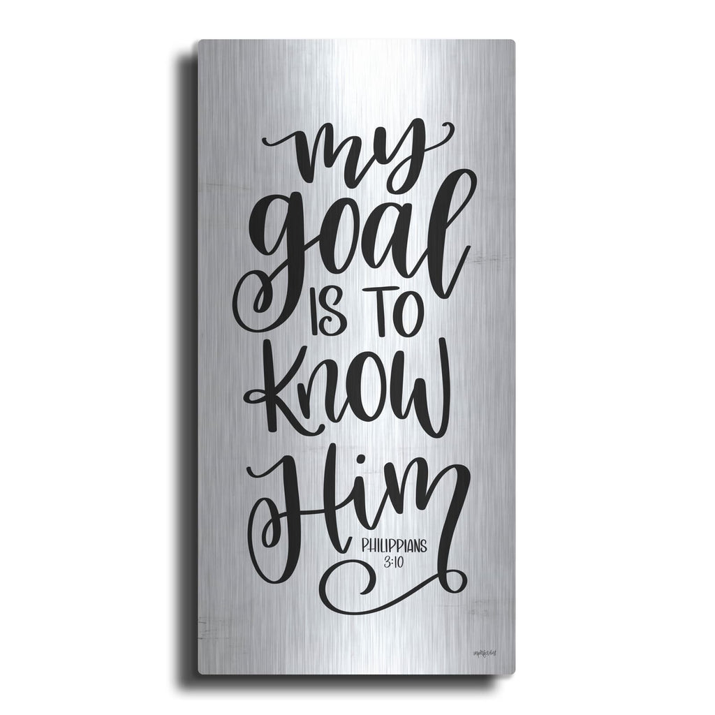 'My Goal is to Know Him' by Imperfect Dust – Metal Wall Art