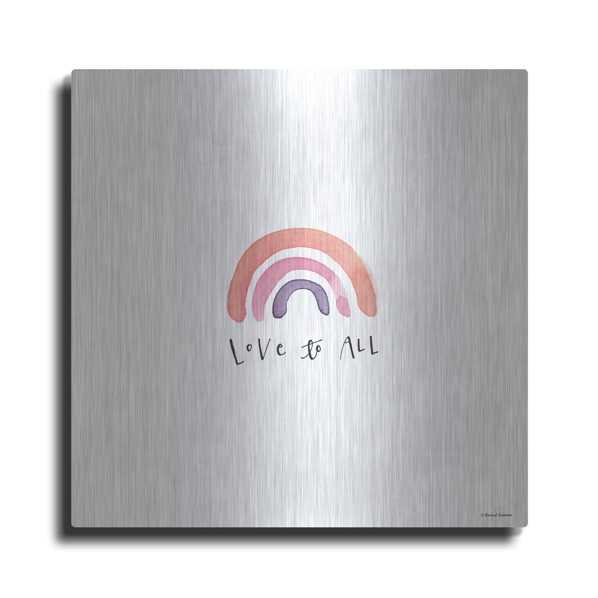 'Love to All' by Rachel Nieman – Metal Wall Art
