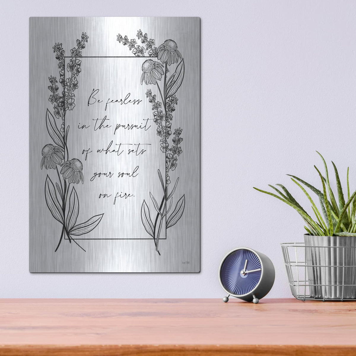 'Be Fearless' by House Fenway – Metal Wall Art, 12x16 room view