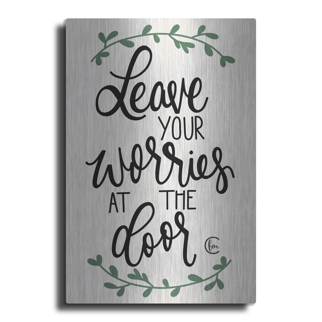 'Leave Your Worries at the Door' by Fearfully Made – Metal Wall Art