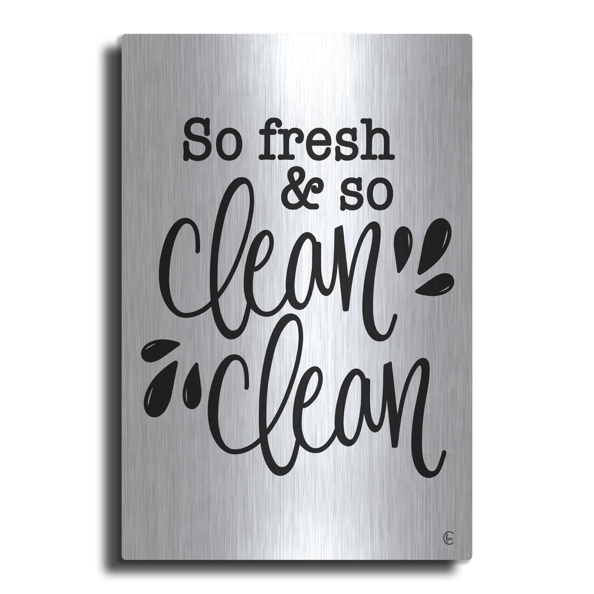 'So Clean Clean' by Fearfully Made – Metal Wall Art