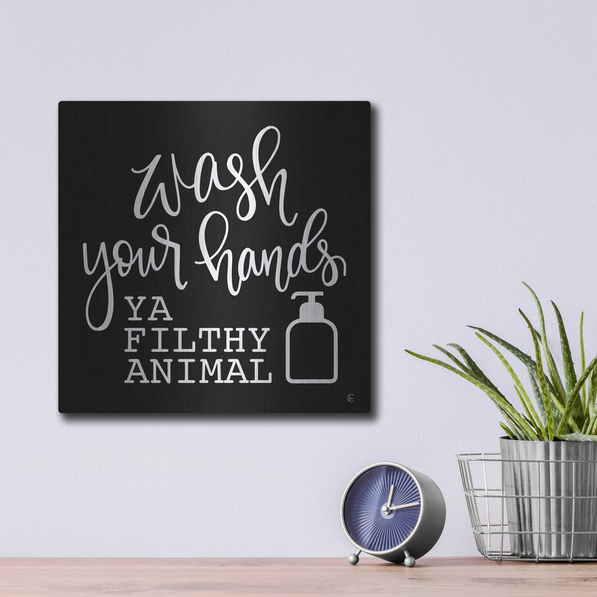 'Wash Your Hands' by Fearfully Made – Metal Wall Art, 12x12 room view