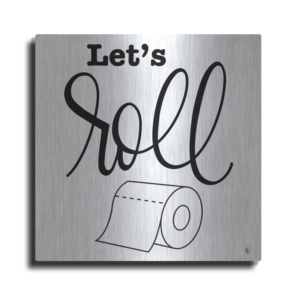 'Let's Roll' by Fearfully Made – Metal Wall Art