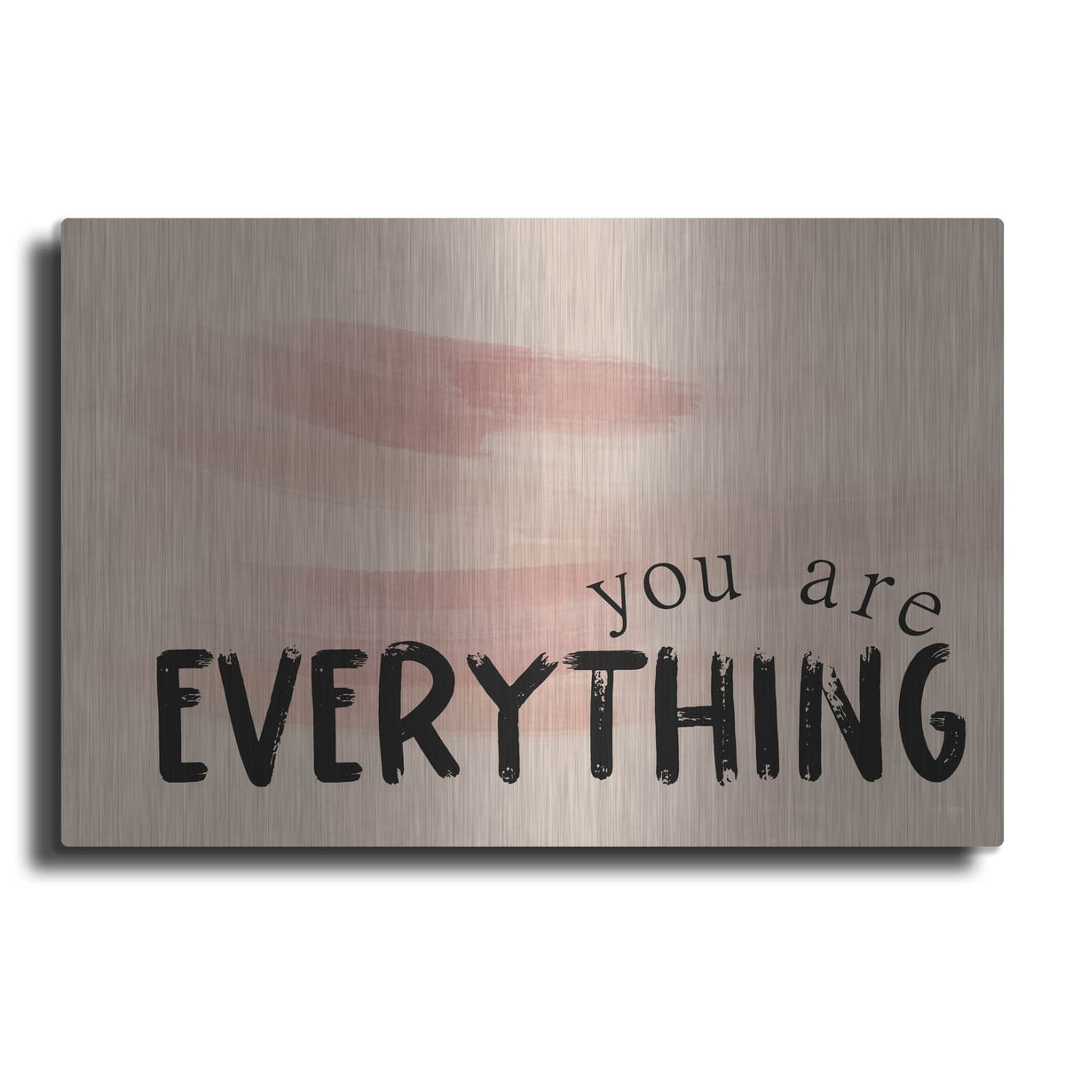 'You Are Everything' by Jaxn Blvd – Metal Wall Art