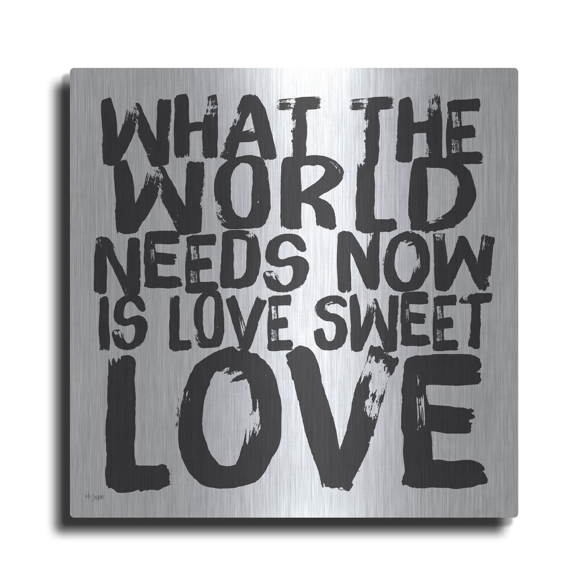 'Love Sweet Love' by Jaxn Blvd – Metal Wall Art