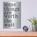 'Worth the Wait' by Jaxn Blvd – Metal Wall Art, 12x16 room view