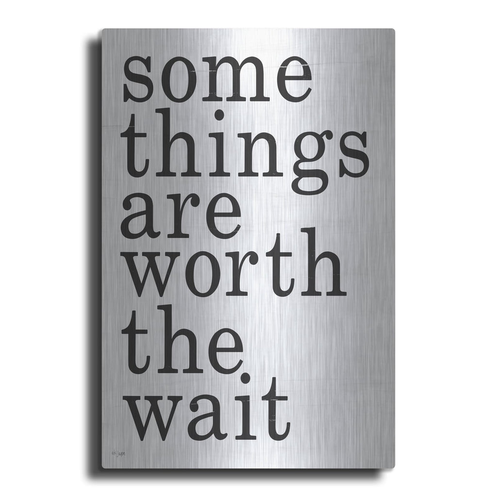 'Worth the Wait' by Jaxn Blvd – Metal Wall Art