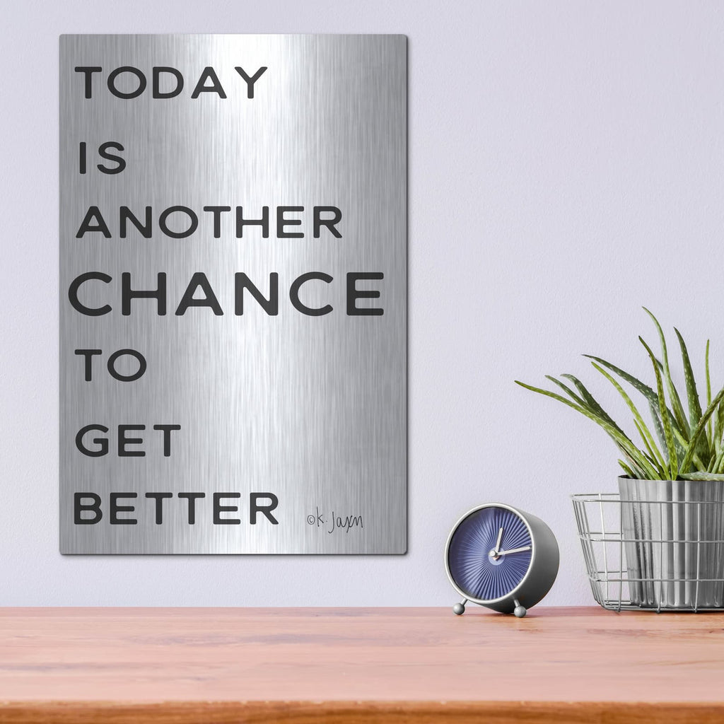 'Chance to Get Better' by Jaxn Blvd – Metal Wall Art, 12x16 room view