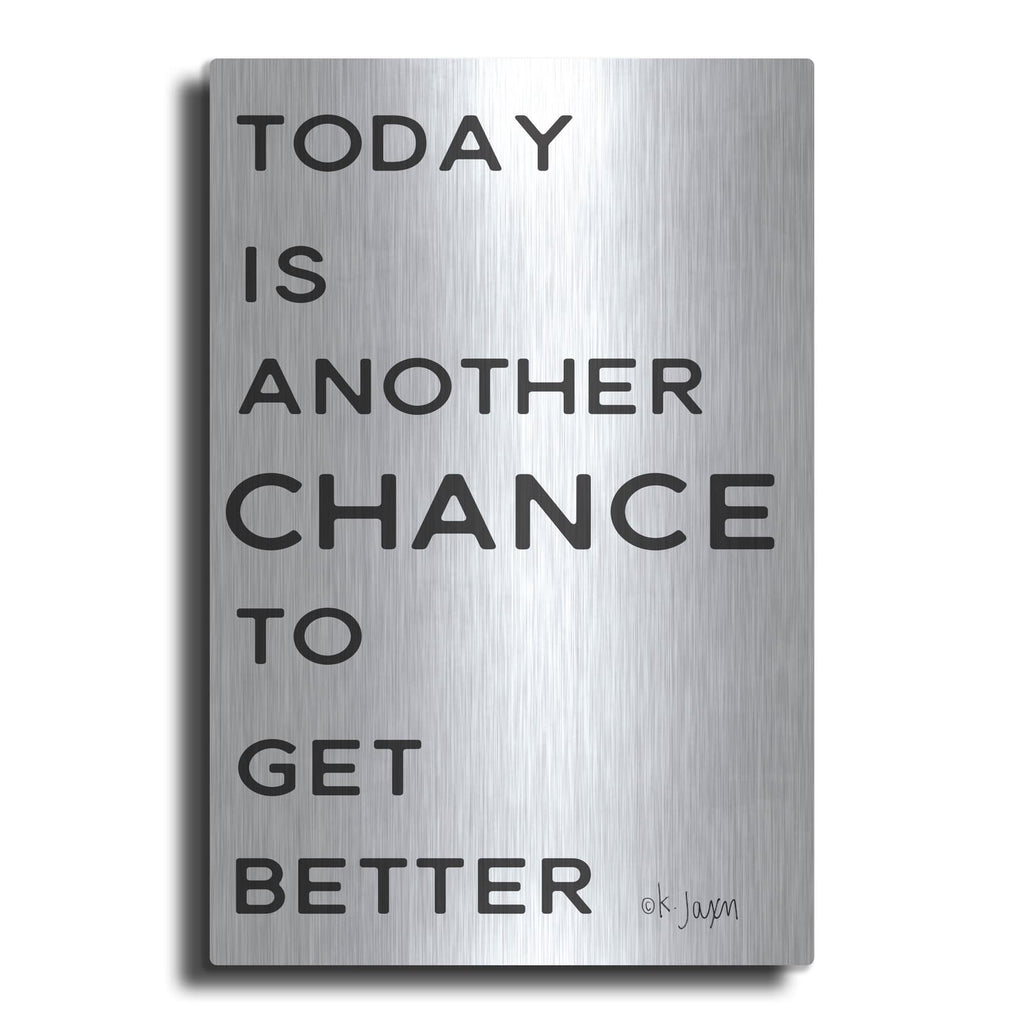 'Chance to Get Better' by Jaxn Blvd – Metal Wall Art