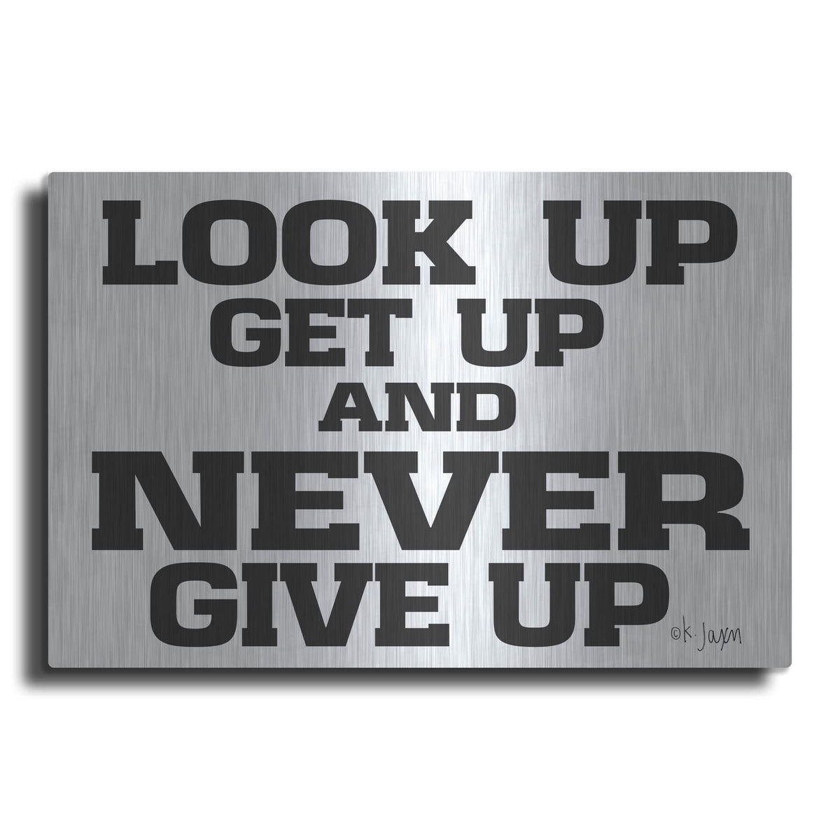 'Never Give Up II' by Jaxn Blvd – Metal Wall Art