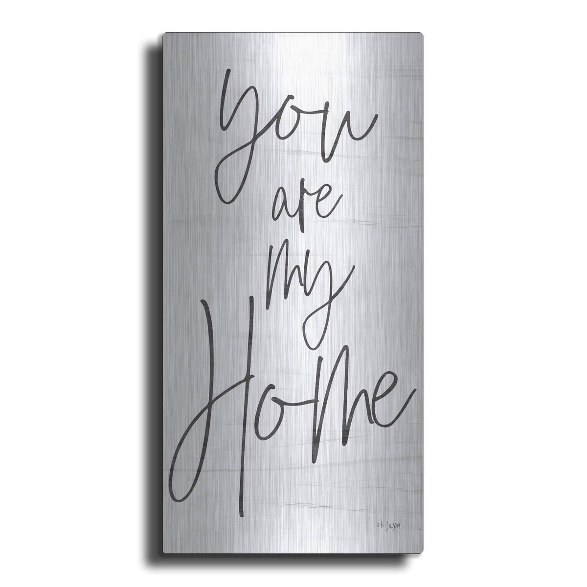 'You Are My Home' by Jaxn Blvd – Metal Wall Art