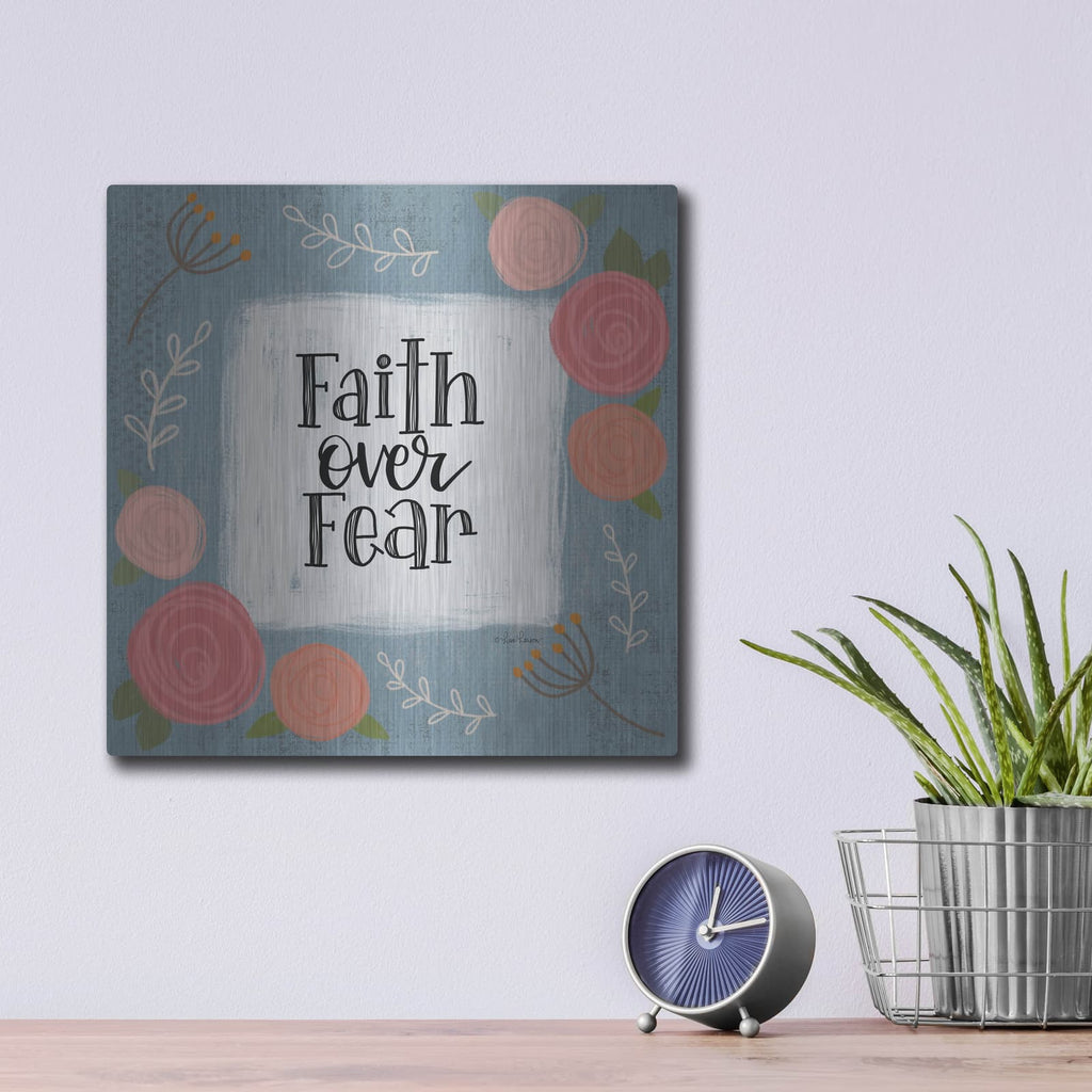 'Faith Over Fear' by Lisa Larson – Metal Wall Art, 12x12 room view