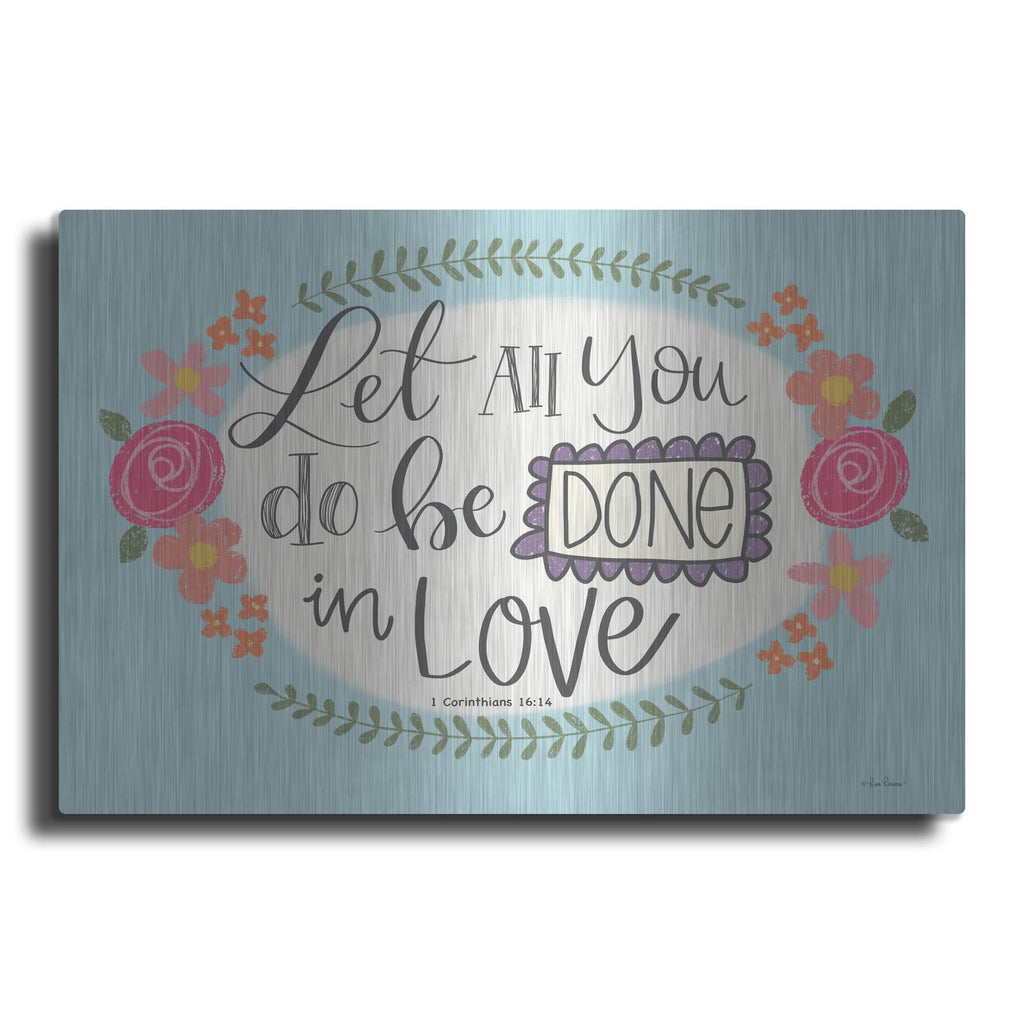 'Let All You Do' by Lisa Larson – Metal Wall Art