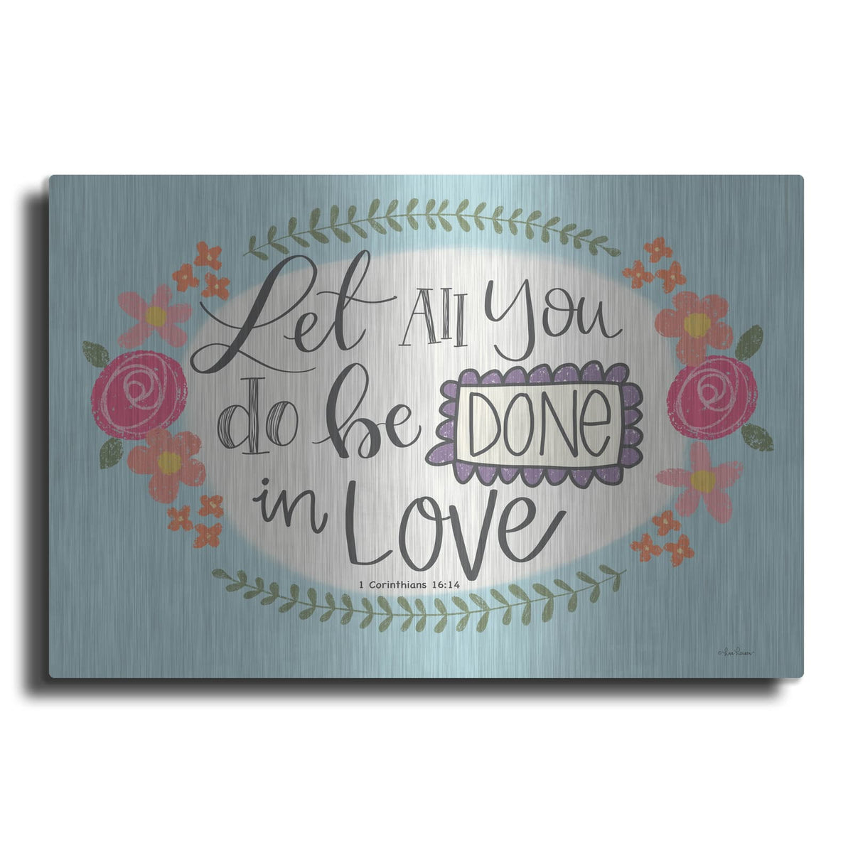 'Let All You Do' by Lisa Larson – Metal Wall Art