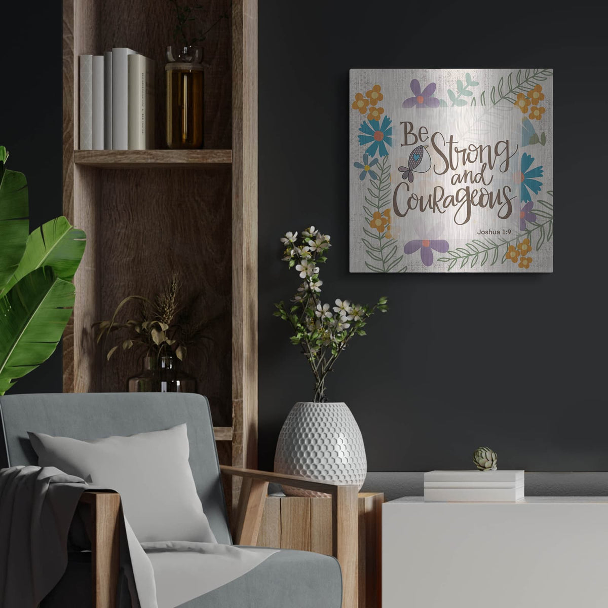 'Be Strong and Courageous' by Lisa Larson – Metal Wall Art, 24x24 room view