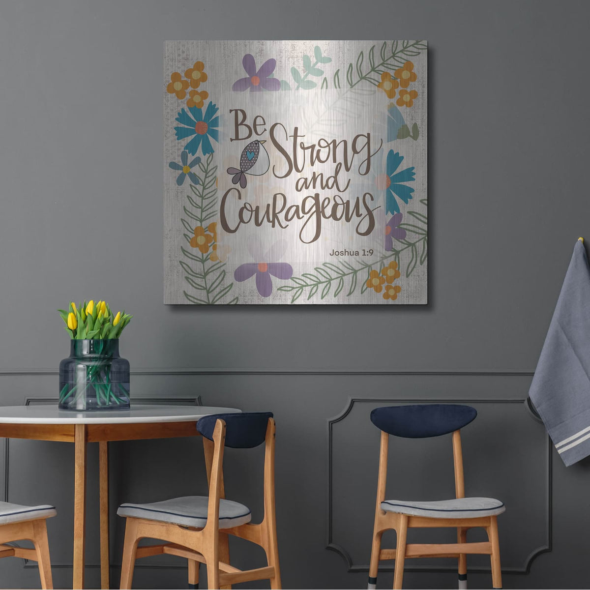 'Be Strong and Courageous' by Lisa Larson – Metal Wall Art, 36x36 room view