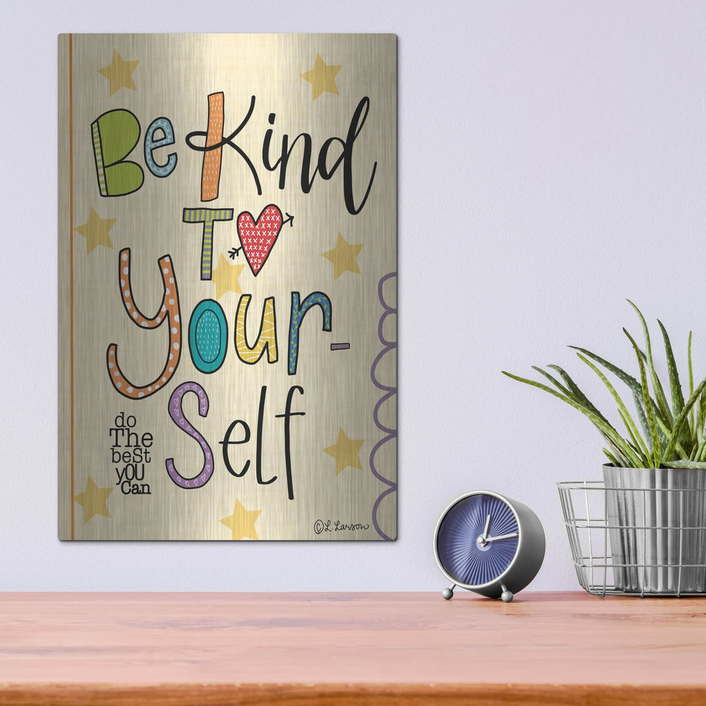 'Be Kind to Yourself' by Lisa Larson – Metal Wall Art, 12x16 room view