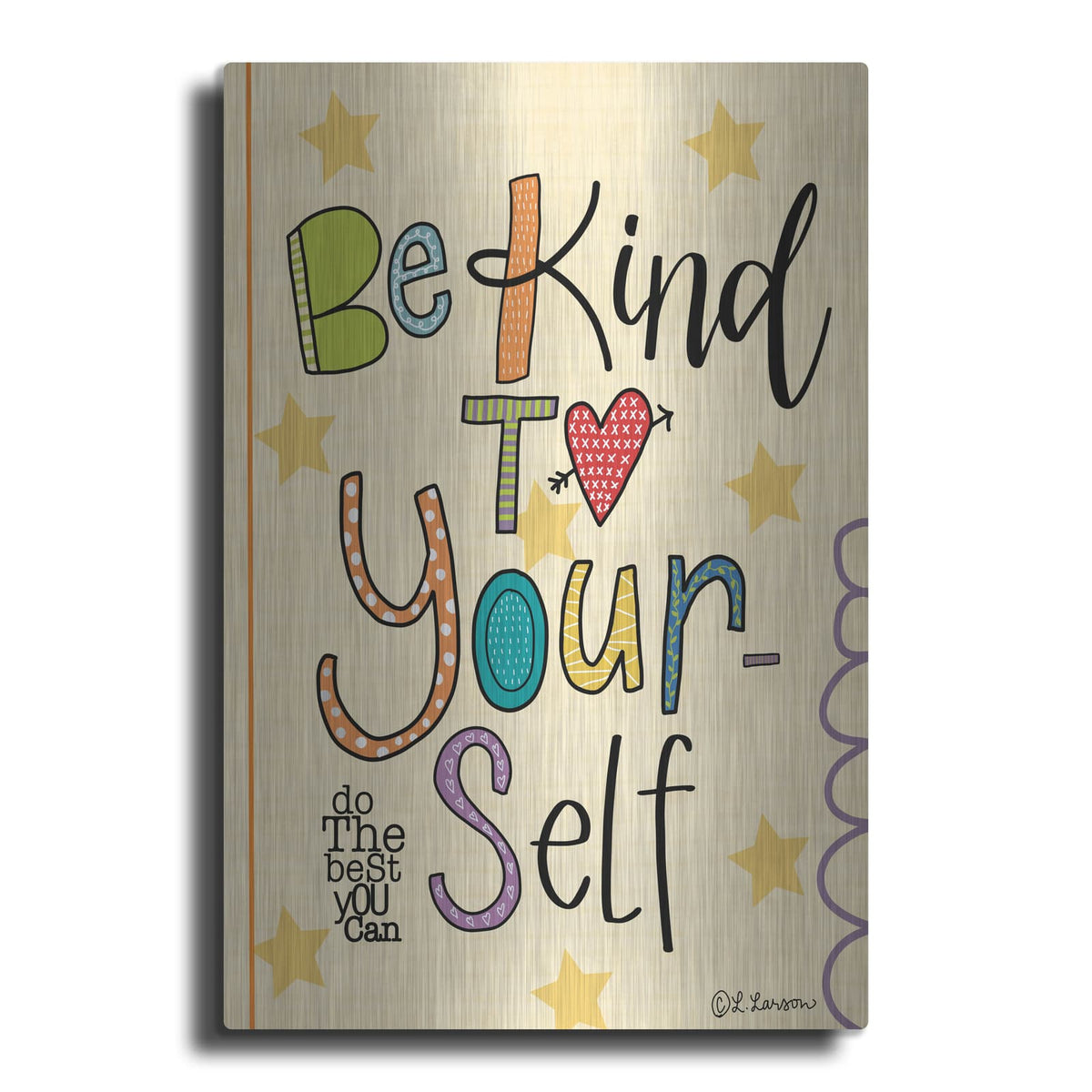 'Be Kind to Yourself' by Lisa Larson – Metal Wall Art