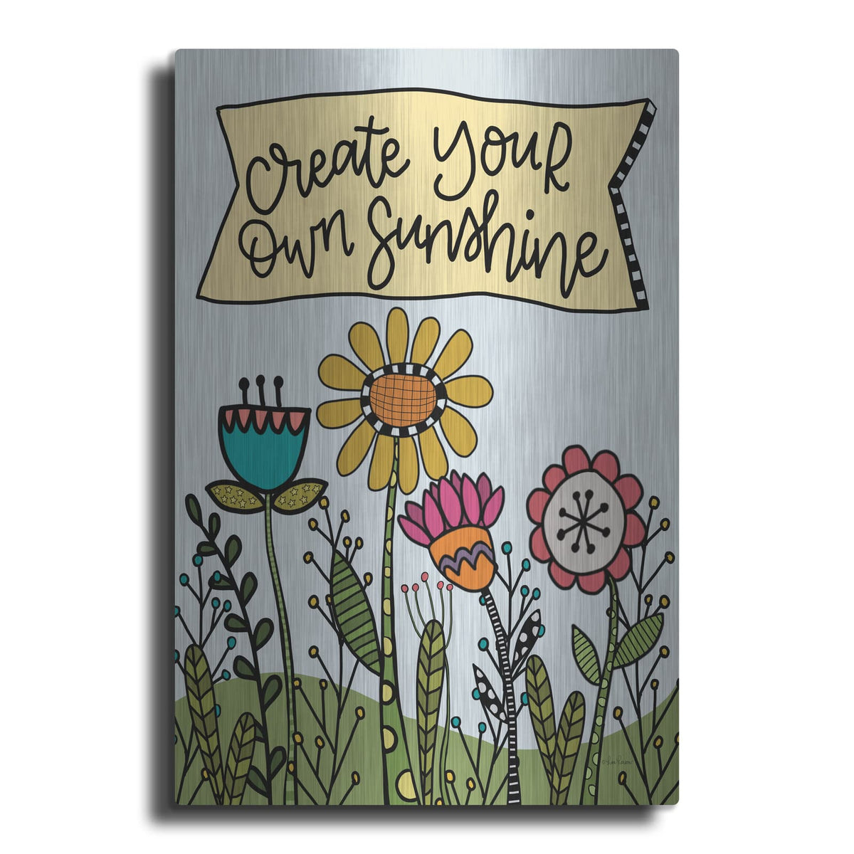 'Create Your Own Sunshine' by Lisa Larson – Metal Wall Art