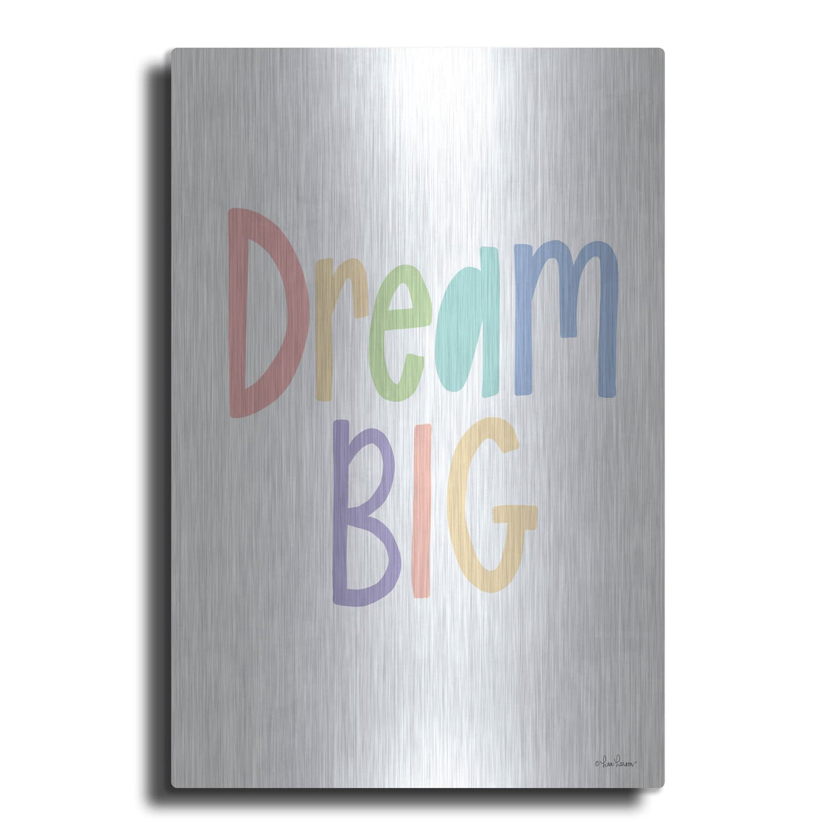 'Dream Big' by Lisa Larson – Metal Wall Art