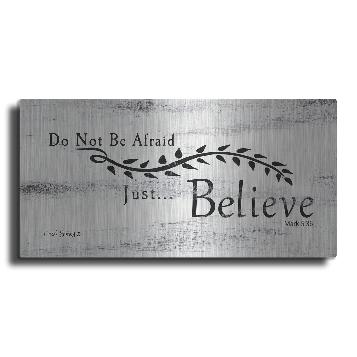 'Just Believe' by Linda Spivey – Metal Wall Art