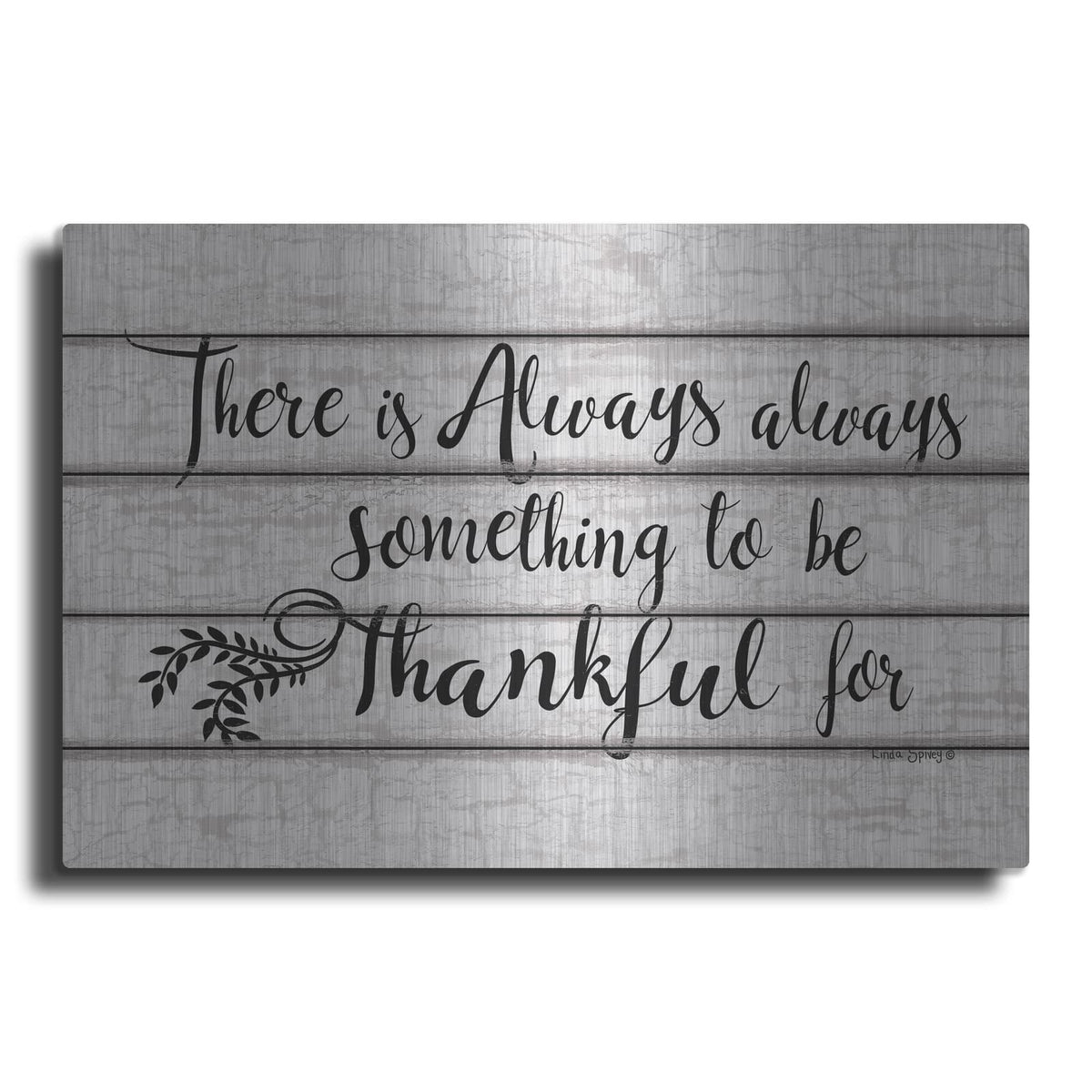 'Always Thankful' by Linda Spivey – Metal Wall Art