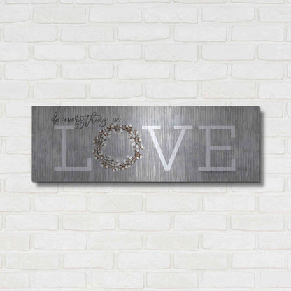 Luxe Metal Art 'Love - Do Everything in Love' by Marla Rae, Metal Wall Art,36x12