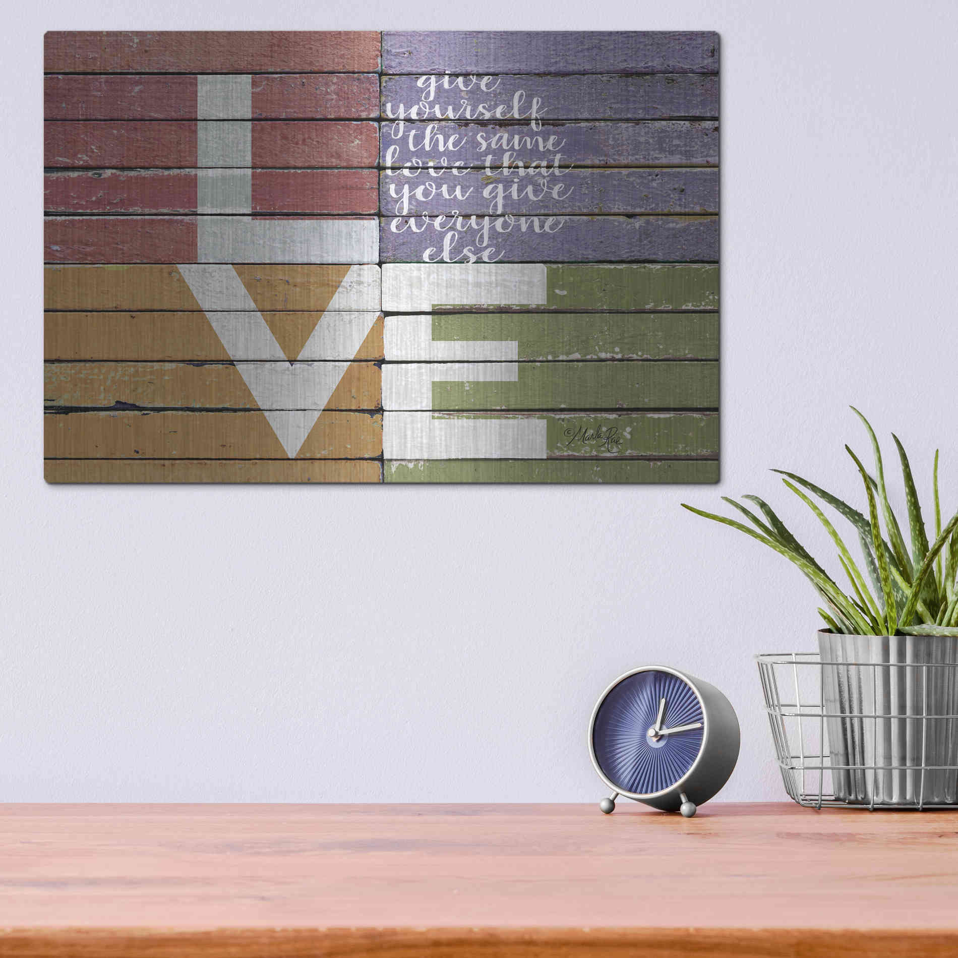 Luxe Metal Art 'Give Yourself the Same Love' by Marla Rae, Metal Wall Art,16x12