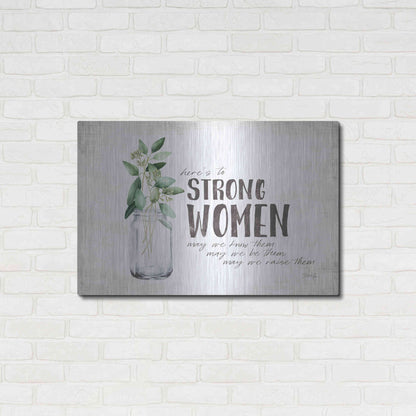 Luxe Metal Art 'Here's to Strong Women' by Marla Rae, Metal Wall Art,36x24