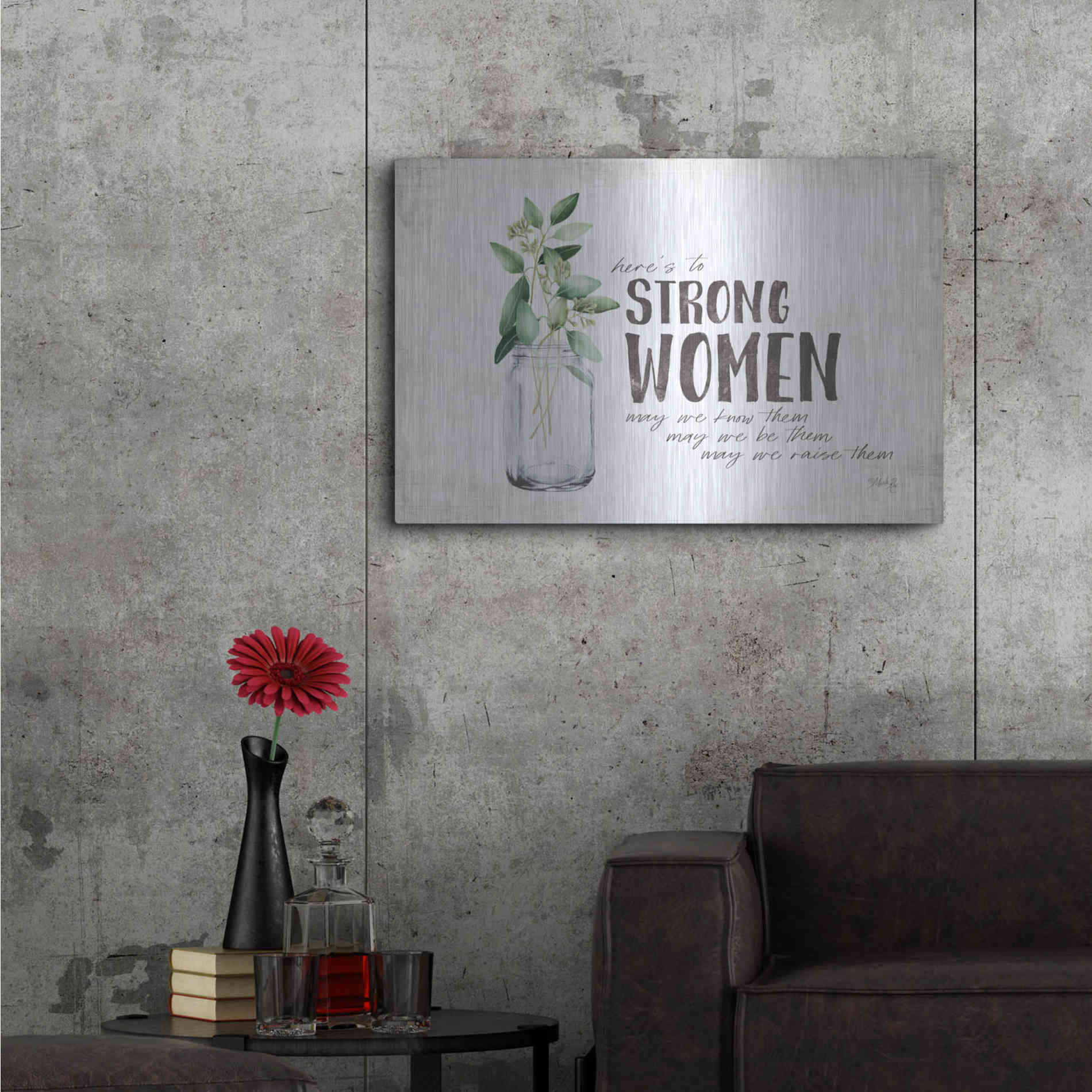 Luxe Metal Art 'Here's to Strong Women' by Marla Rae, Metal Wall Art,36x24